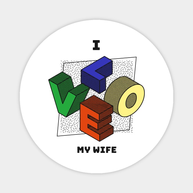 I love my wife Magnet by Fitnessfreak